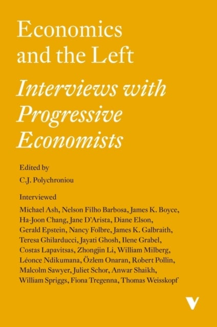 Economics and the Left - Interviews with Progressive Economists