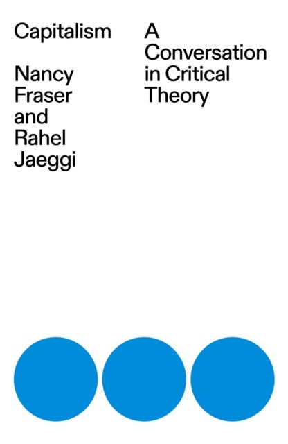 Capitalism - A Conversation in Critical Theory