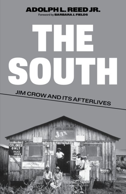The South - Jim Crow and Its Afterlives