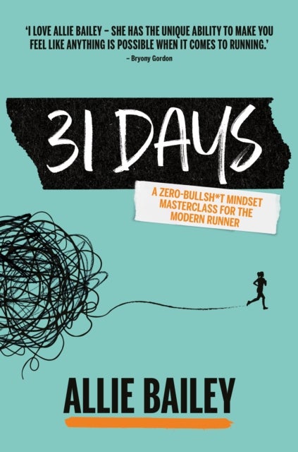 31 Days - A mindset masterclass for the modern runner