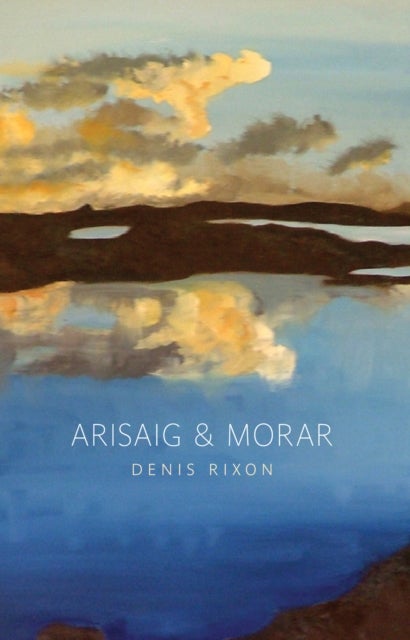 Arisaig and Morar - A History