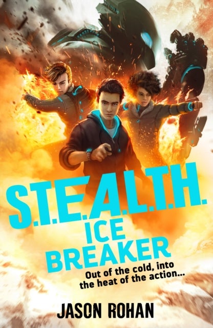 S.T.E.A.L.T.H.: Ice Breaker - Book 2
