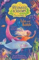 Mermaid Academy: Isla and Bubble