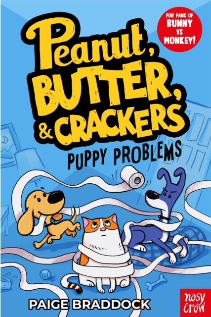 Puppy Problems - A Peanut, Butter & Crackers Story