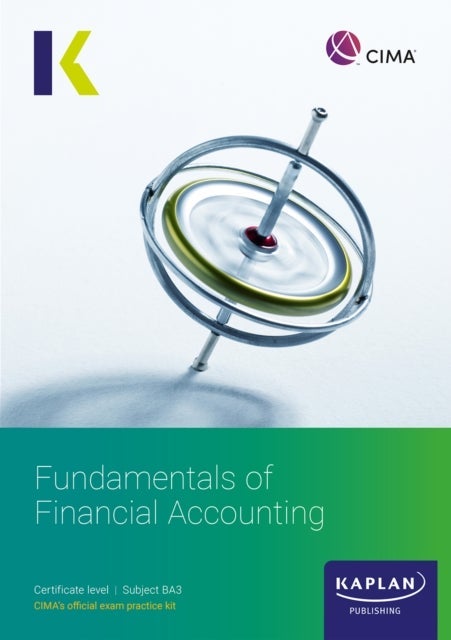 BA3 FUNDAMENTALS OF FINANCIAL ACCOUNTING - EXAM KIT