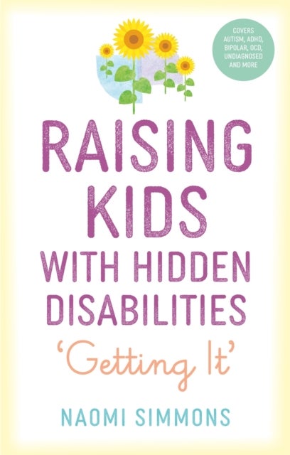 Raising Kids with Hidden Disabilities - Getting It