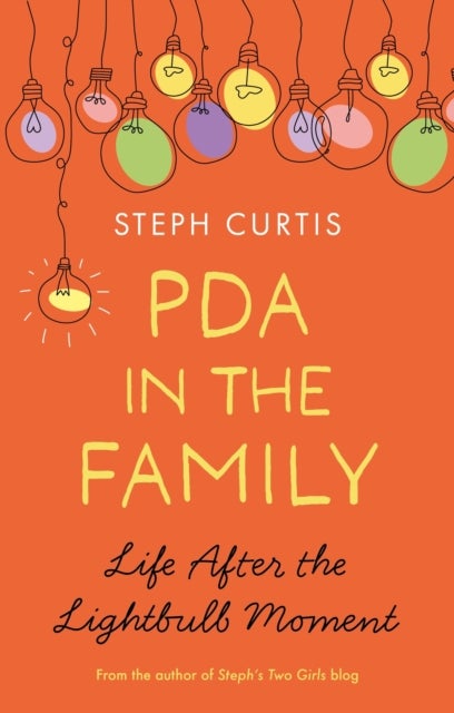 PDA in the Family - Life After the Lightbulb Moment