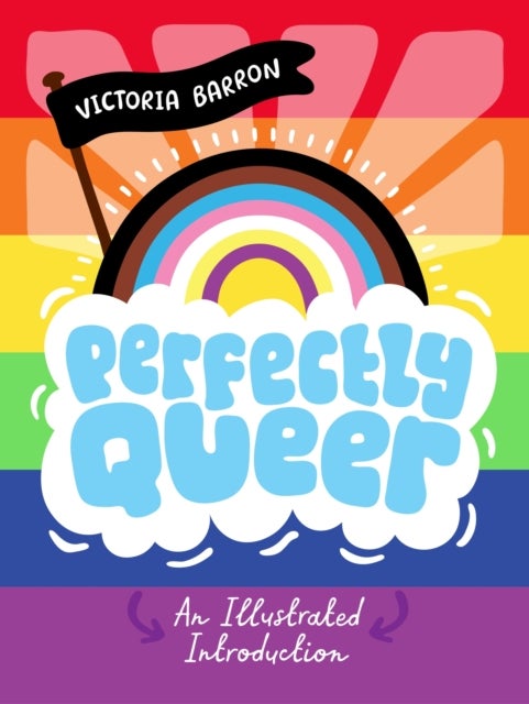 Perfectly Queer - An Illustrated Introduction
