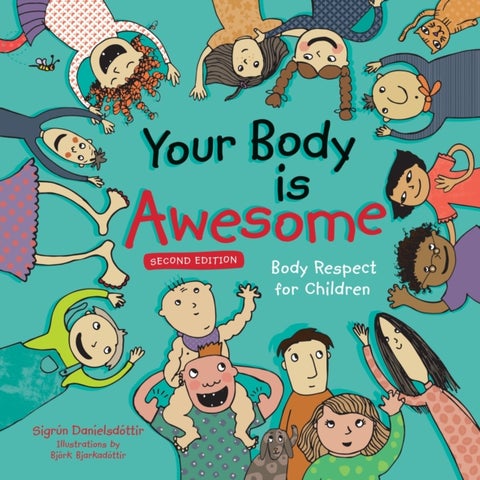Your Body is Awesome (2nd edition) - Body Respect for Children
