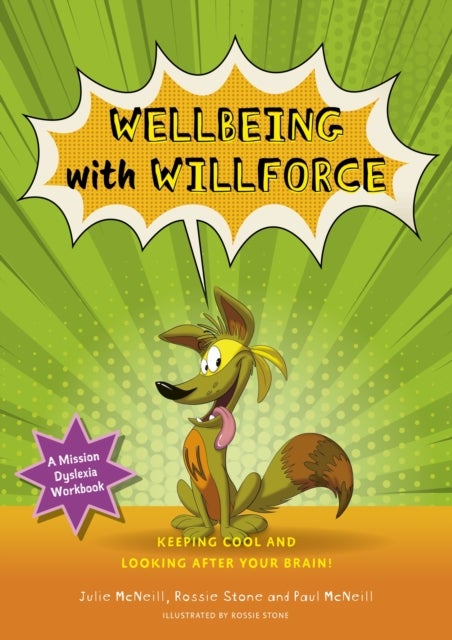 Mission Dyslexia Children's Workbook Mini-Series (Book 3) - Keeping Cool and Looking After Your Brain!