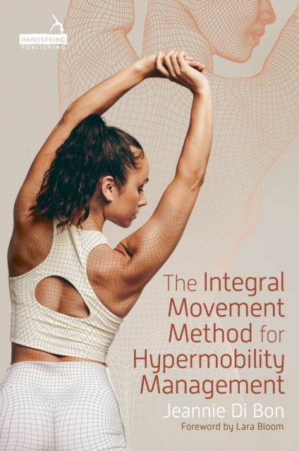 The Integral Movement Method for Hypermobility Management
