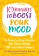 10 Minutes to Boost Your Mood