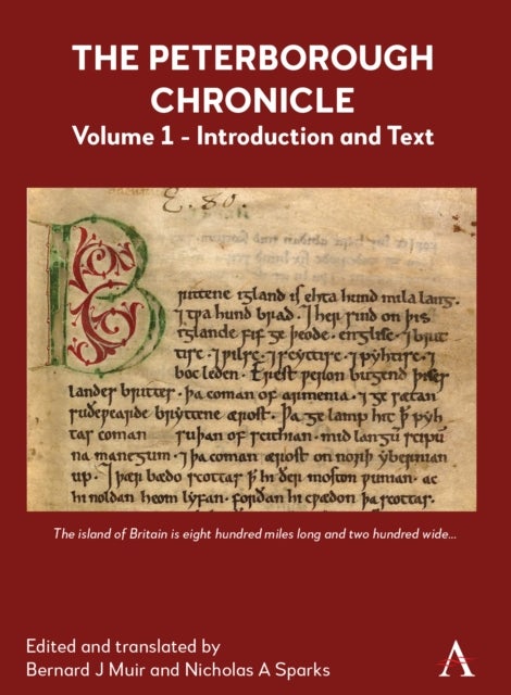 The Peterborough Chronicle, Volume 1 - Introduction and Text