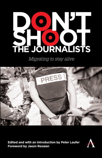 Don't Shoot the Journalists - Migrating to Stay Alive