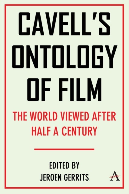 Cavell's Ontology of Film - 'The World Viewed' After Half a Century