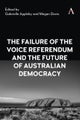 The Failure of the Voice Referendum and the Future of Australian Democracy