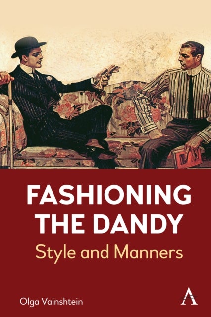 Fashioning the Dandy - Style and Manners