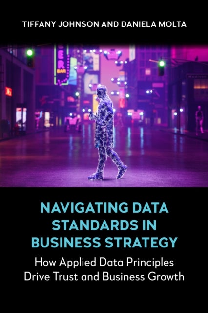 Navigating Data Standards in Business Strategy - How Applied Data Principles Drive Trust and Business Growth