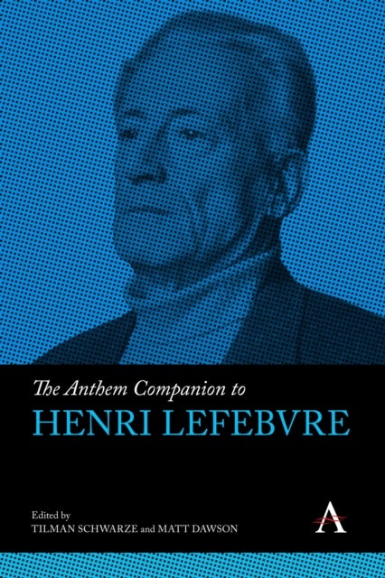 The Anthem Companion to Henri Lefebvre