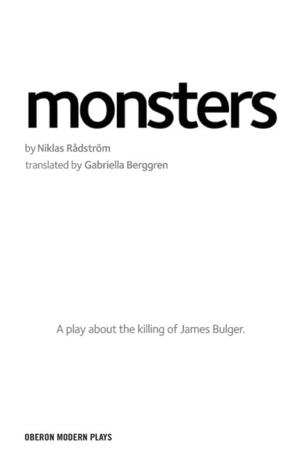 Monsters - A play about the killing of James Bulger