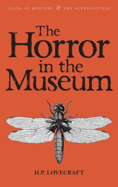 The Horror in the Museum - Collected Short Stories Volume Two