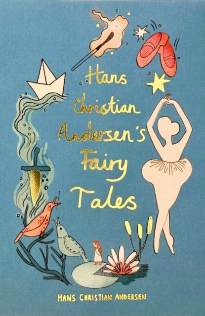 Hans Christian Andersen Fairy Tales (Collector's Edition) - Wordsworth Collector's Editions
