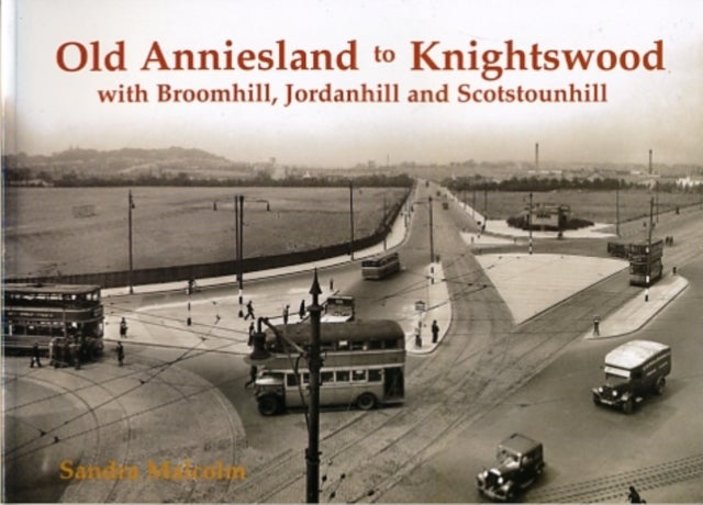 Old Anniesland to Knightswood - with Broomhill, Jordanhill and Scotstounhill