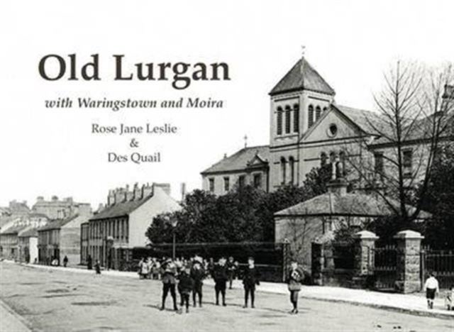 Old Lurgan - With Waringstown and Moira