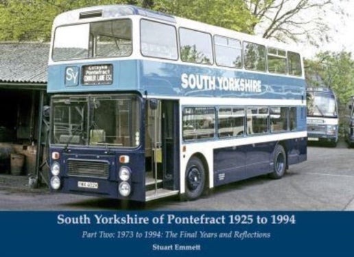 South Yorkshire of Pontefract 1925 to 1994 - Part Two: 1973 to 1994: The Final Years and Reflection