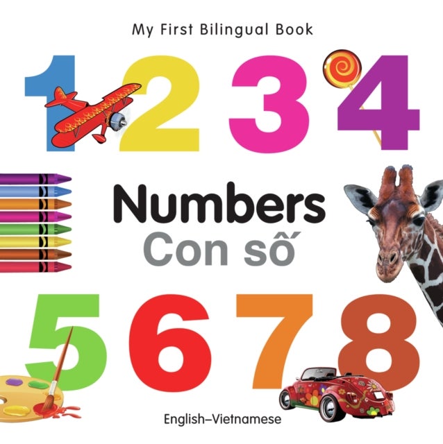 My First Bilingual Book -  Numbers (English-Vietnamese)