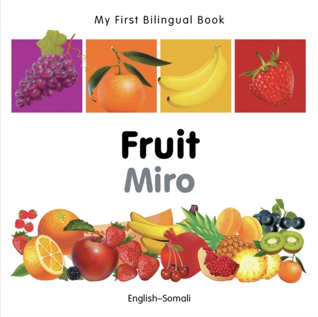 My First Bilingual Book -  Fruit (English-Somali)