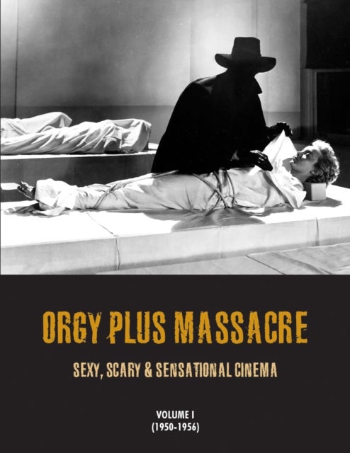 Orgy Plus Massacre - Sexy, Scary & Sensational Cinema