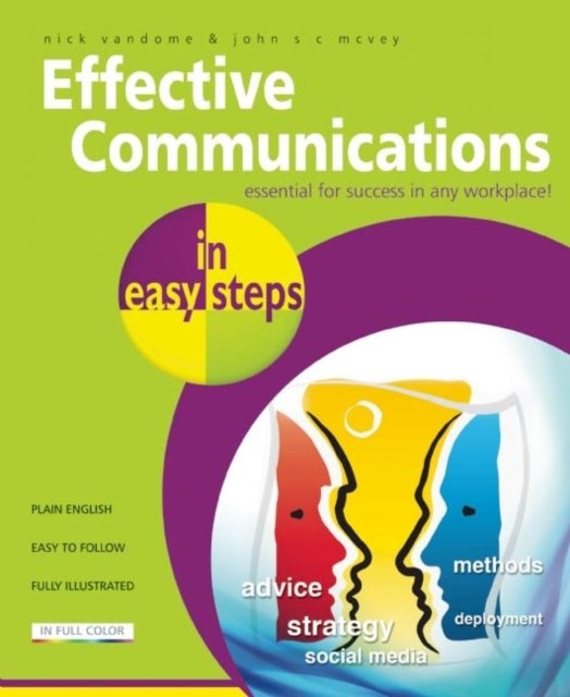 Effective Communications in Easy Steps - Get the Right Message Across at Work