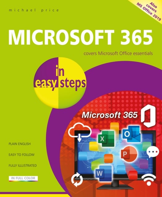 Microsoft 365 in easy steps - Covers Microsoft Office essentials