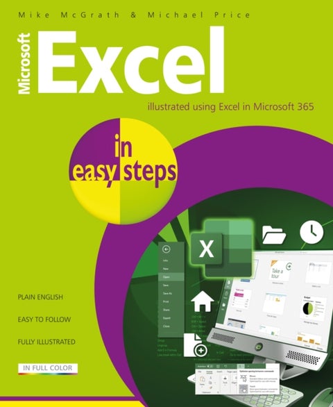 Microsoft Excel in easy steps - Illustrated using Excel in Microsoft 365