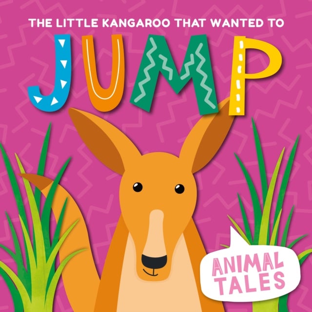 The Little Kangaroo that wanted to Jump