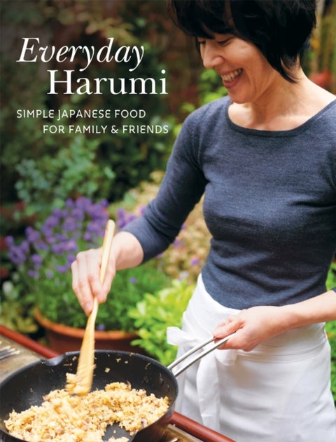 Everyday Harumi - Simple Japanese food for family and friends