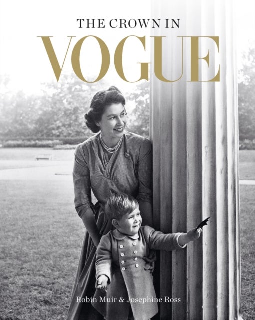 The Crown in Vogue - Vogue's 'special royal salute' to Queen Elizabeth II and the House of Windsor