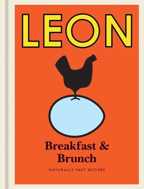 Little Leon: Breakfast & Brunch - Naturally Fast Recipes
