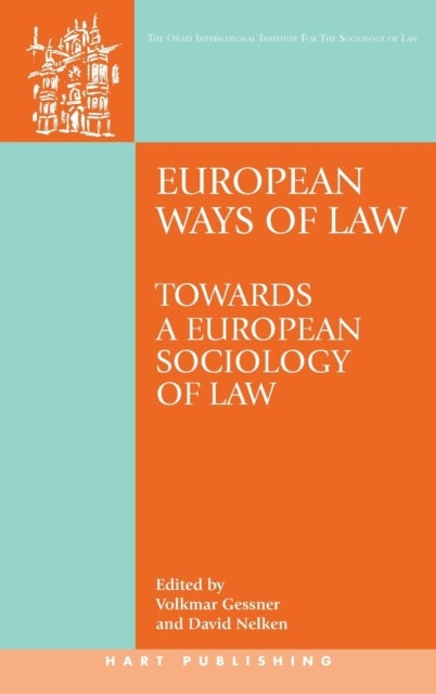European Ways of Law - Towards a European Sociology of Law