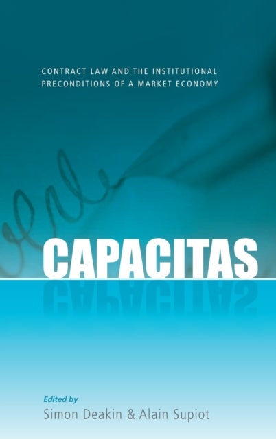 Capacitas - Contract Law and the Institutional Preconditions of a Market Economy