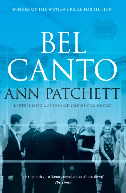 Bel Canto - a novel