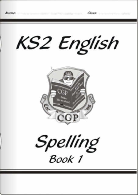 KS2 English Spelling Workbook - Book 1