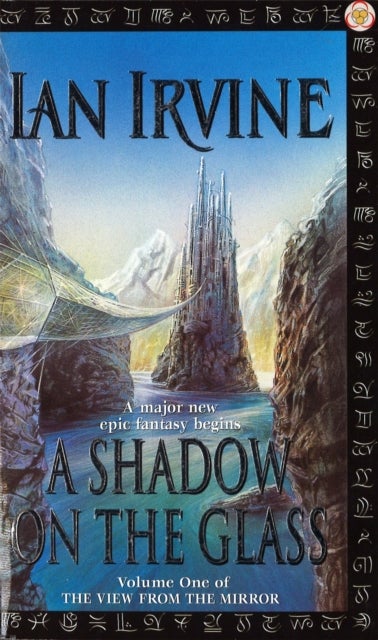 A Shadow On The Glass - The View From The Mirror, Volume One (A Three Worlds Novel)