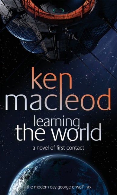 Learning The World - A novel of first contact