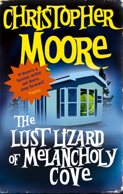 The Lust Lizard Of Melancholy Cove - Book 2: Pine Cove Series