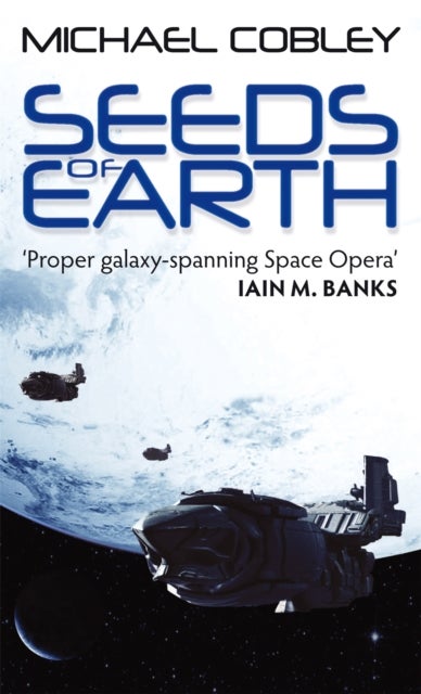Seeds Of Earth - Book One of Humanity's Fire
