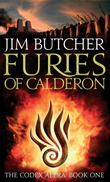 Furies Of Calderon - The Codex Alera: Book One