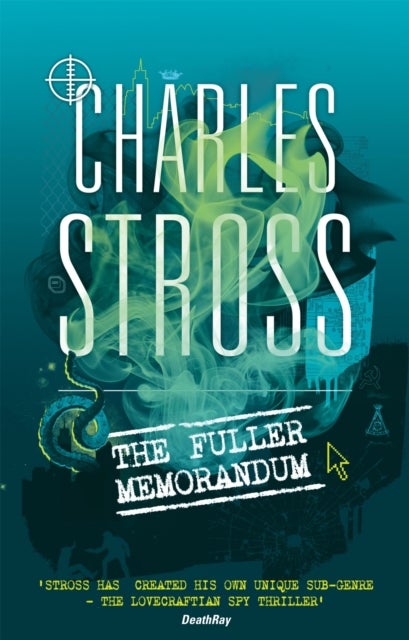 The Fuller Memorandum - Book 3 in The Laundry Files