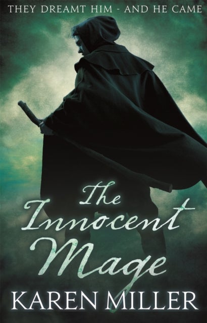 The Innocent Mage - Kingmaker, Kingbreaker: Book 1